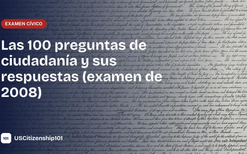 Las 100 preguntas de ciudadanía del examen de 2008 junto a la Declaración de Independencia
