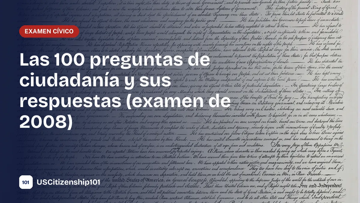 Las 100 preguntas de ciudadanía del examen de 2008 junto a la Declaración de Independencia