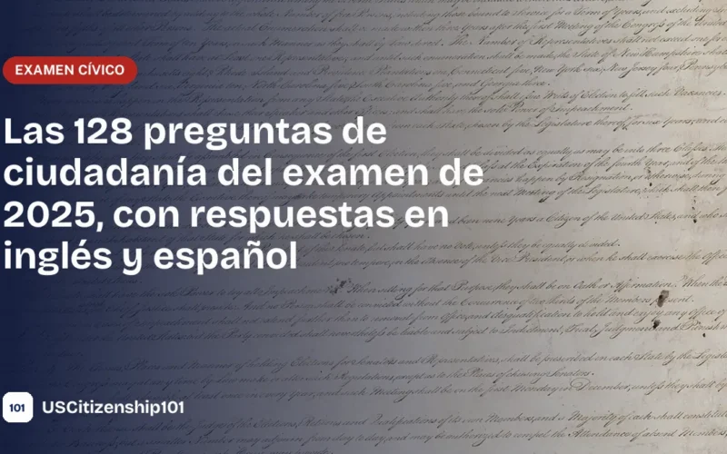 Guía de las 128 preguntas de ciudadanía con la Constitución de Estados Unidos