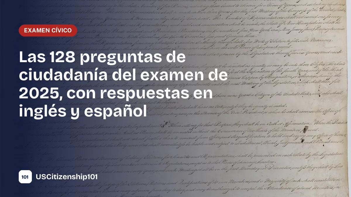 Guía de las 128 preguntas de ciudadanía con la Constitución de Estados Unidos