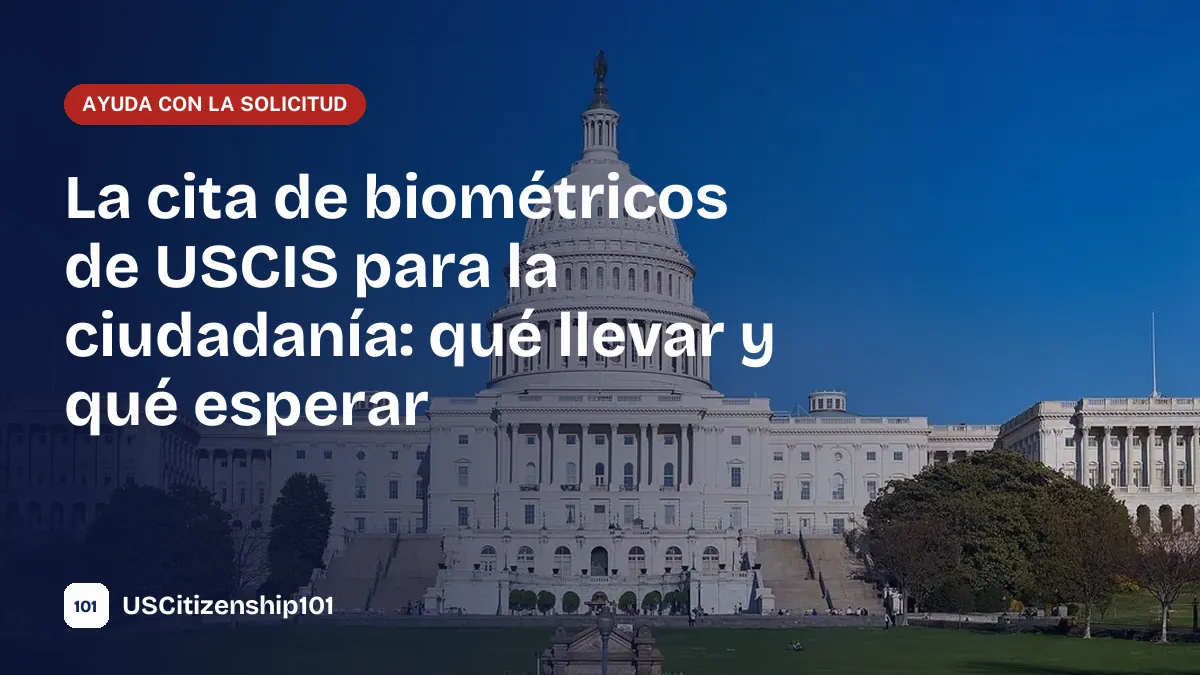 Cita de biométricos de USCIS para la solicitud de naturalización