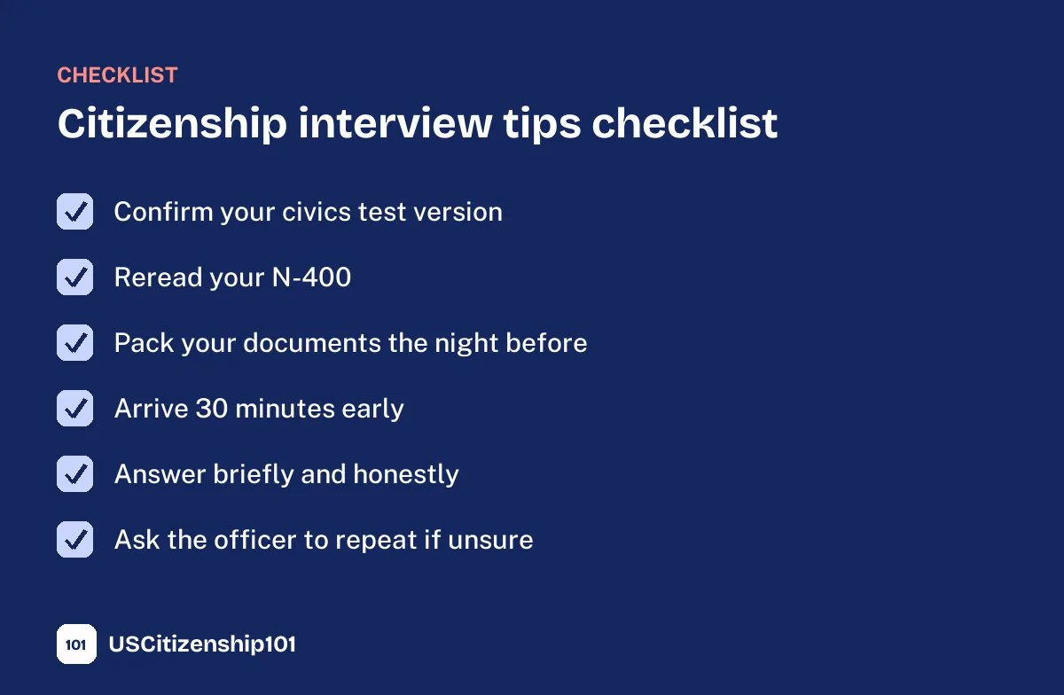 Citizenship interview tips checklist for the day of your interview