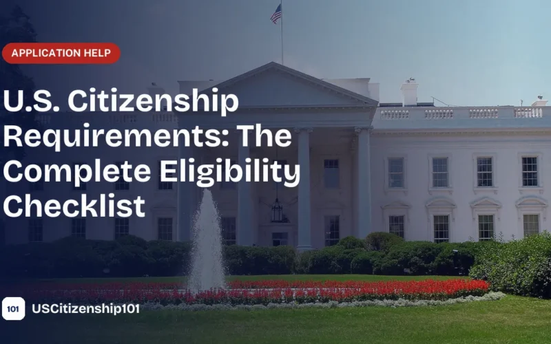 U.S. citizenship requirements eligibility checklist