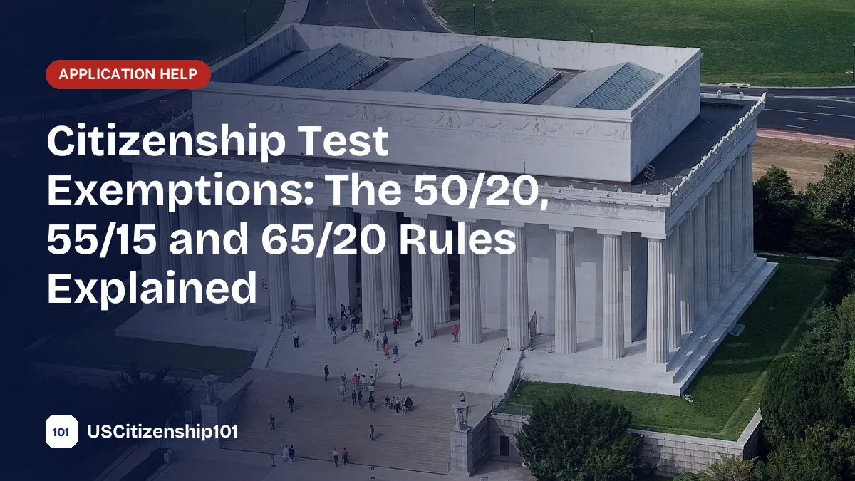 Citizenship test exemptions for older applicants, with the Lincoln Memorial