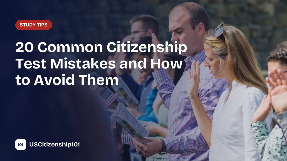 Common citizenship test mistakes to avoid before your naturalization interview