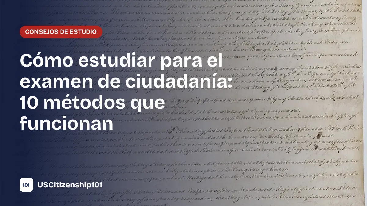 Cómo estudiar para el examen de ciudadanía con métodos probados