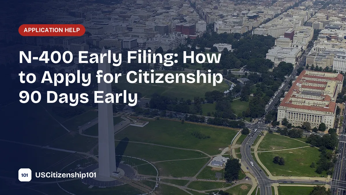 Early filing for citizenship with Form N-400 using the 90-day rule