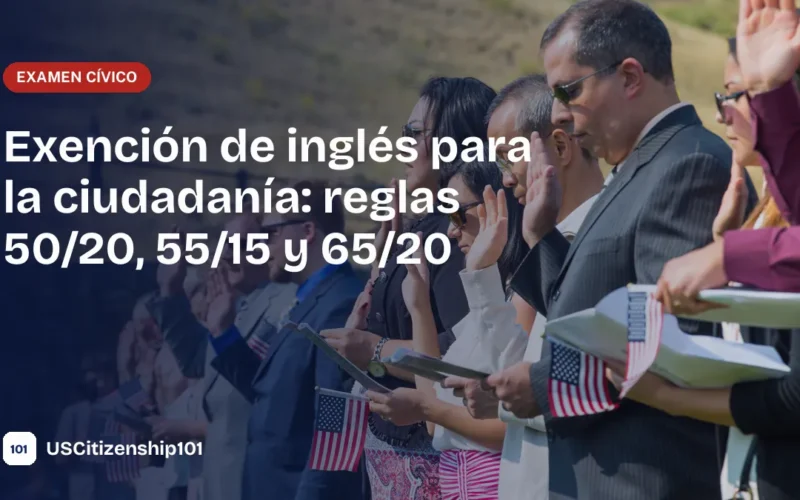 Exención de inglés para la ciudadanía con las reglas 50/20, 55/15 y 65/20