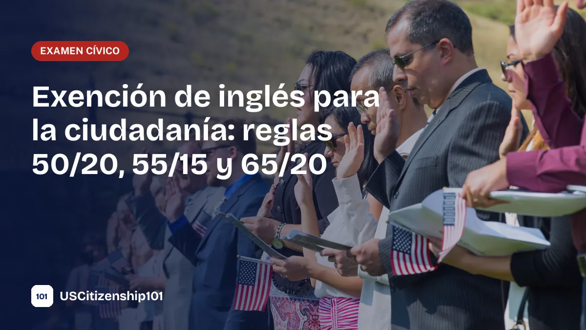 Exención de inglés para la ciudadanía con las reglas 50/20, 55/15 y 65/20