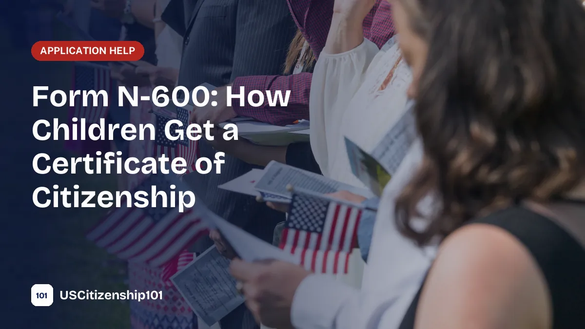 Form N-600 application for a Certificate of Citizenship for children