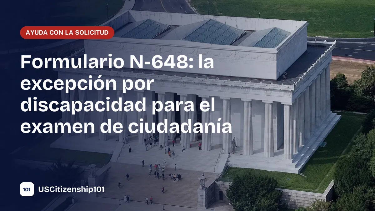 Formulario N-648, certificación médica para la excepción por discapacidad