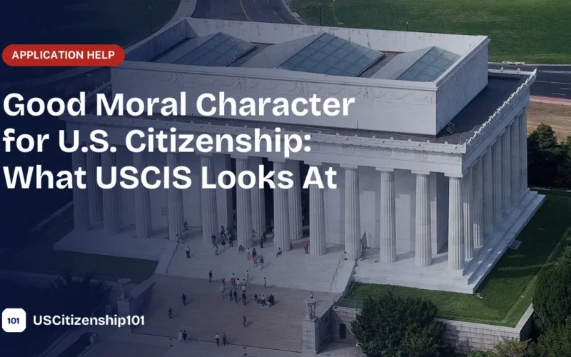 Good moral character requirement for U.S. citizenship