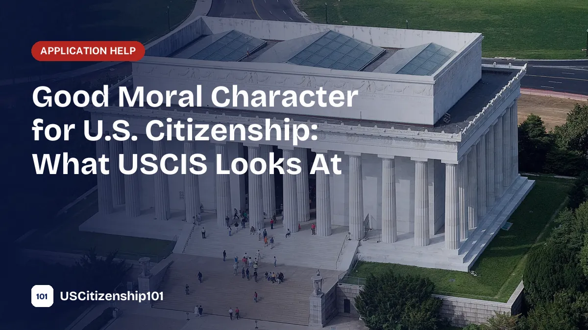 Good moral character requirement for U.S. citizenship