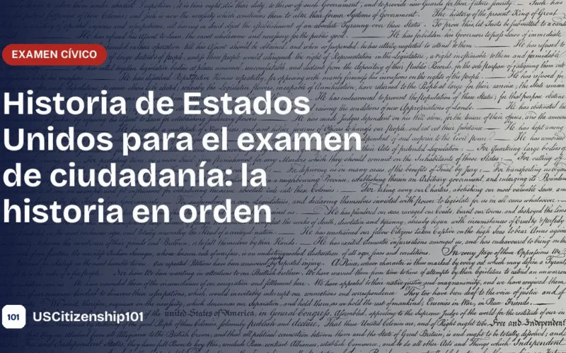 Historia de Estados Unidos para el examen de ciudadanía con la Declaración de Independencia