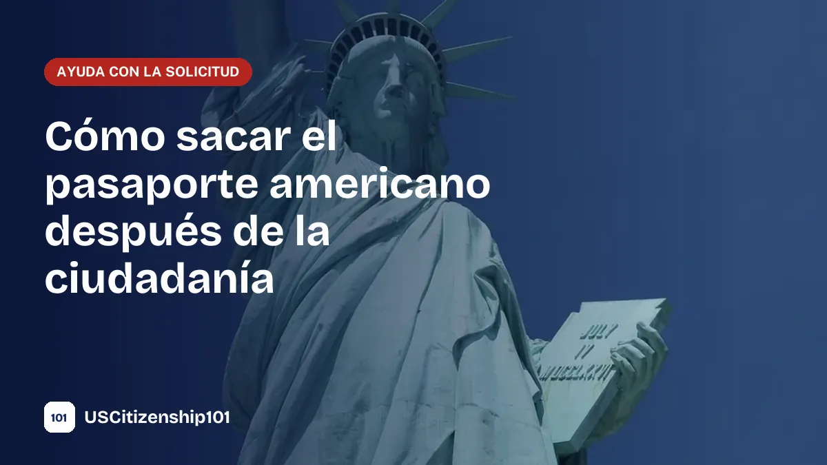 Cómo sacar el pasaporte americano después de la ciudadanía