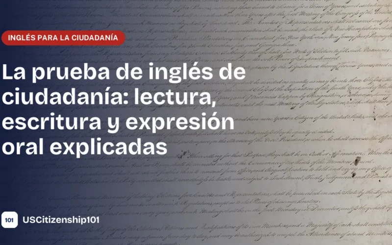 Prueba de inglés de ciudadanía: práctica de lectura y escritura