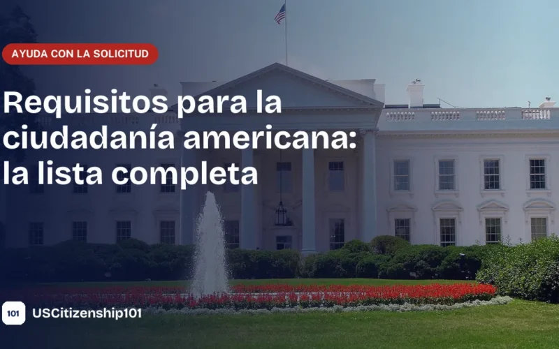 Requisitos para la ciudadanía americana, lista de elegibilidad