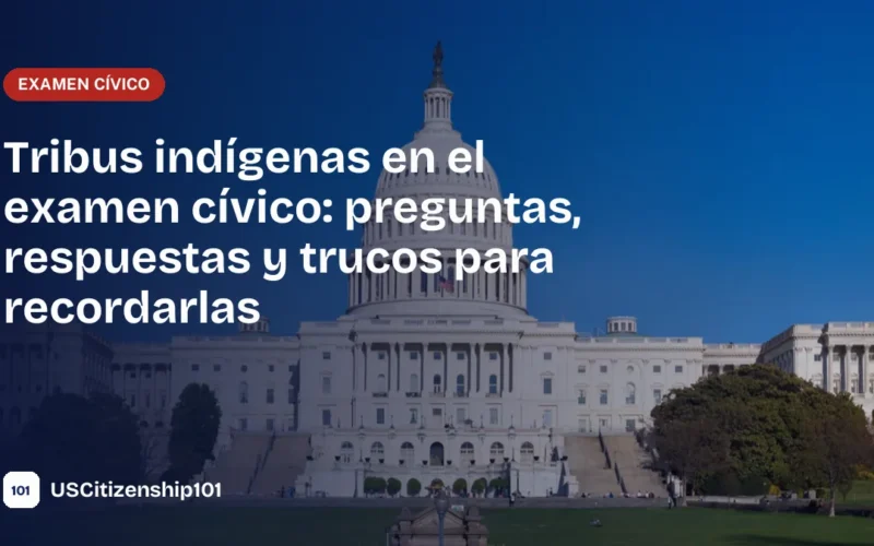 Tribus indígenas en el examen cívico de ciudadanía